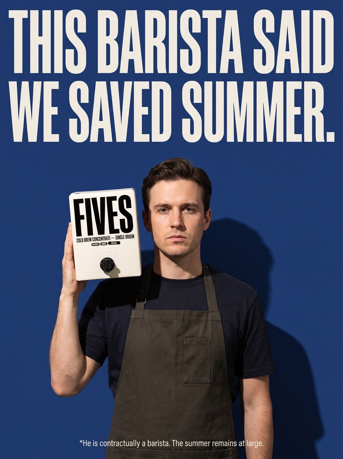 FIVES poster: This barista said we saved summer