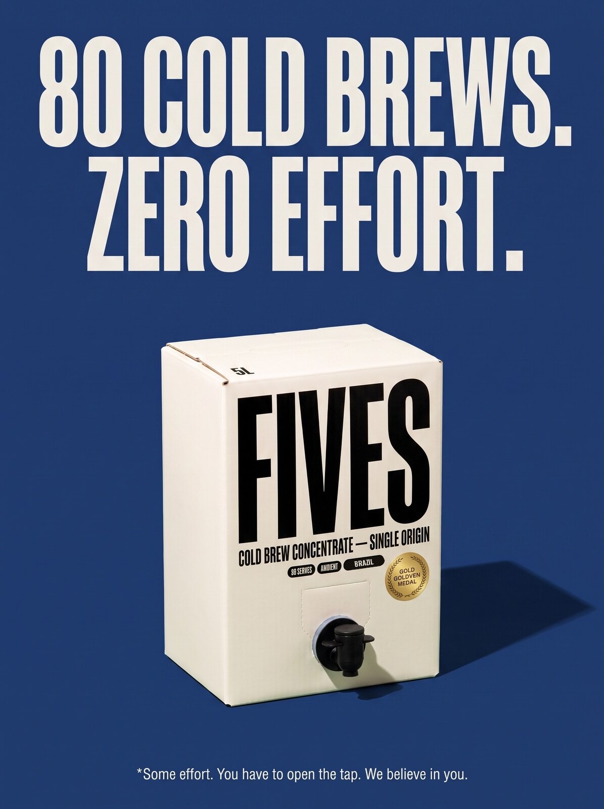 FIVES poster: 80 cold brews, zero effort