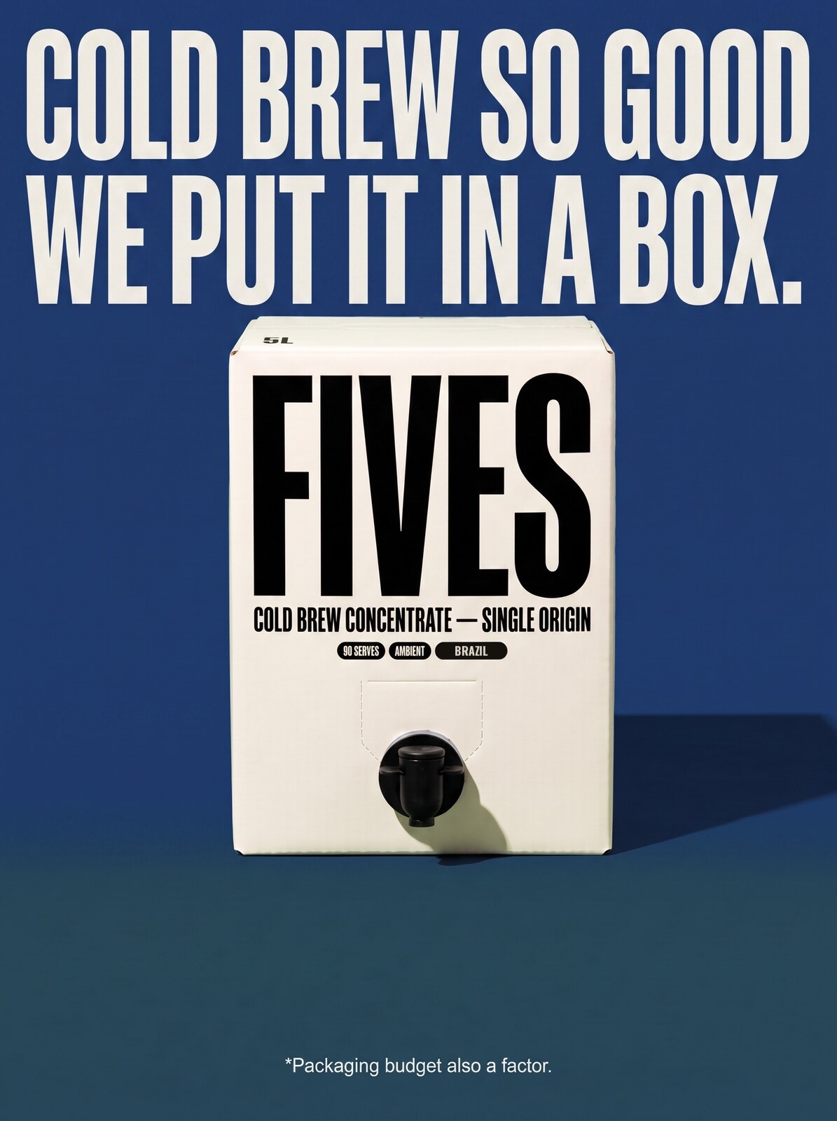 FIVES poster: Cold brew so good we put it in a box